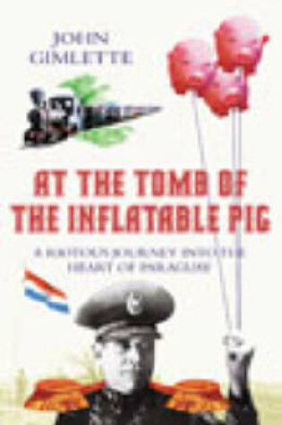 Cover of At The Tomb Of The Inflatable Pig