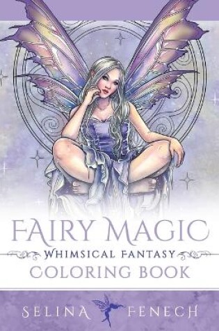 Cover of Fairy Magic - Whimsical Fantasy Coloring Book