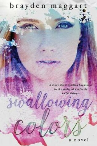 Cover of Swallowing Colors