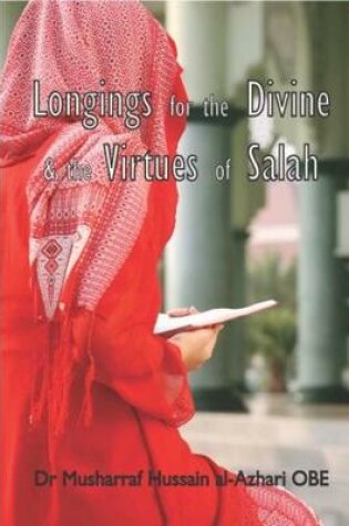 Cover of Longings for the Divine & Virtues of Salah
