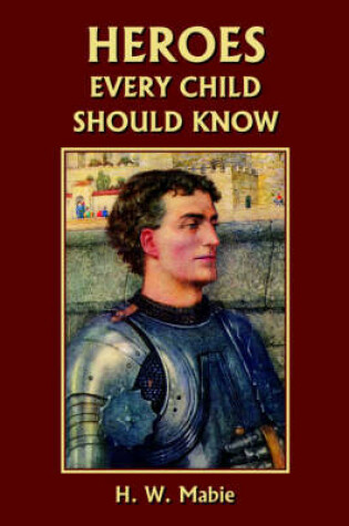 Cover of Heroes Every Child Should Know