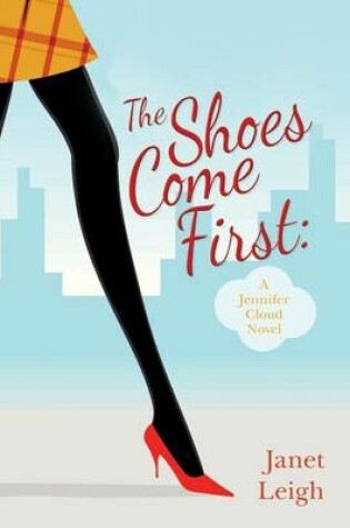 Cover of The Shoes Come First