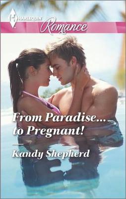 Cover of From Paradise...to Pregnant!