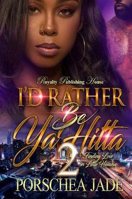 Book cover for I'd Rather Be YA Hitta 2