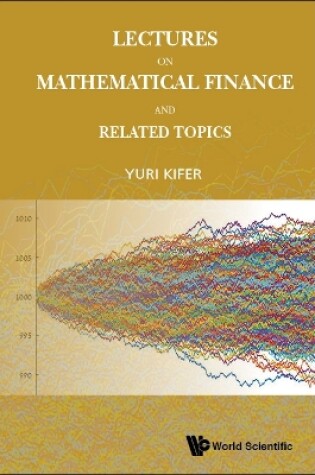 Cover of Lectures On Mathematical Finance And Related Topics