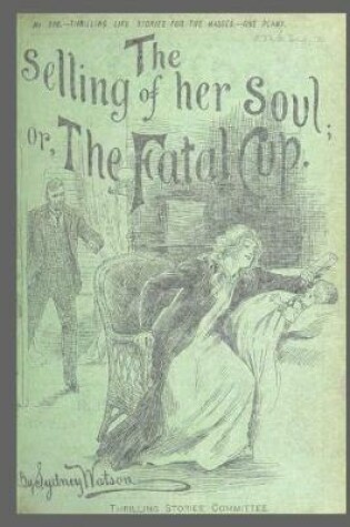 Cover of Journal Vintage Penny Dreadful Book Cover Reproduction Selling of her Soul