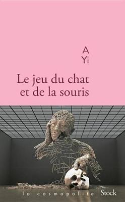 Book cover for Le Jeu Du Chat Et de la Souris