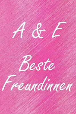 Book cover for A & E. Beste Freundinnen