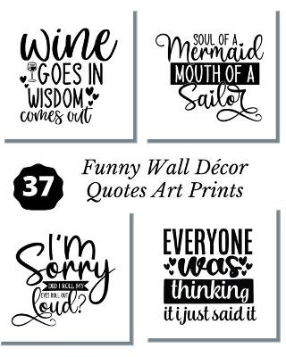 Book cover for Funny Wall Decor Quotes Art Prints