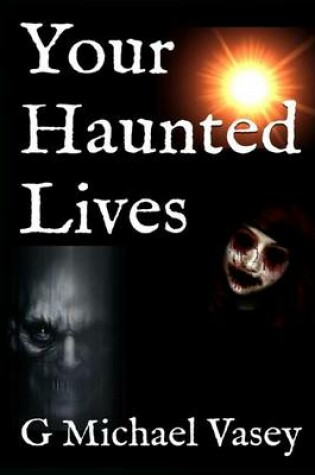 Cover of Your Haunted Lives