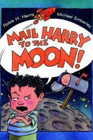 Cover of Mail Harry To The Moon