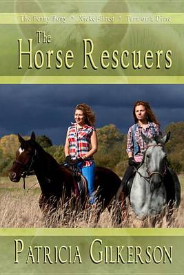 Book cover for The Horse Rescuers, Volume #1