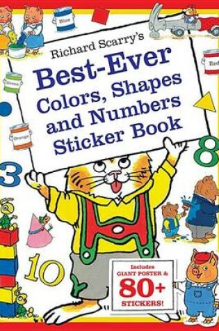 Cover of Richard Scarry's Best Ever Colors, Shapes, and Numbers