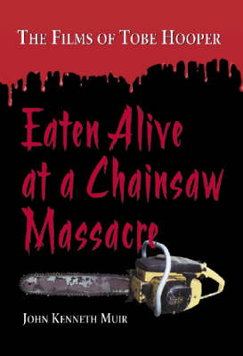 Book cover for Eaten Alive at a Chainsaw Massacre