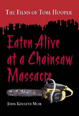 Cover of Eaten Alive at a Chainsaw Massacre