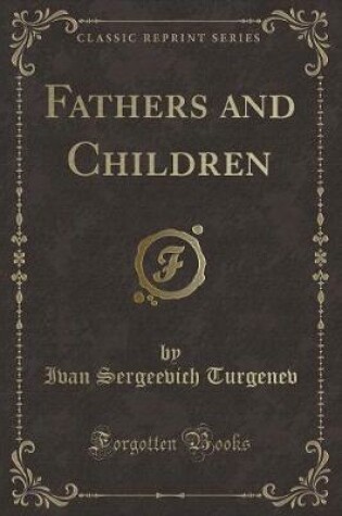 Cover of Fathers and Children (Classic Reprint)