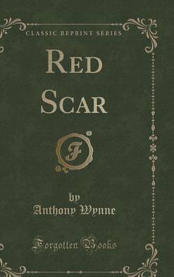 Book cover for Red Scar (Classic Reprint)