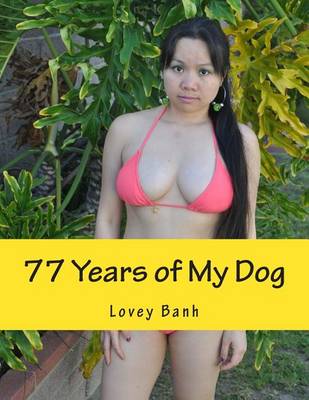 Cover of 77 Years of My Dog