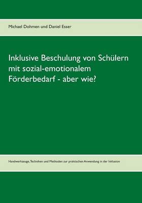 Book cover for Inklusive Beschulung Von Schulern Mit Sozial-Emotionalem Forderbedarf - Aber Wie?