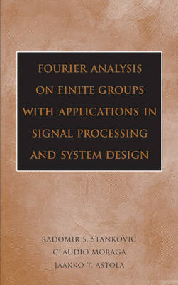 Book cover for Fourier Analysis on Finite Groups with Applications in Signal Processing and System Design