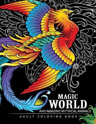 Book cover for Magical World and Amazing Mythical Animals