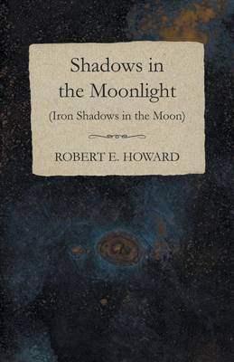 Book cover for Shadows in the Moonlight (Iron Shadows in the Moon)