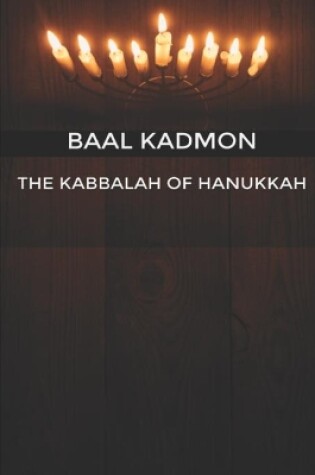 Cover of The Kabbalah of Hanukkah