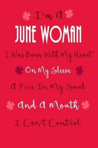 Cover of I'm a June Woman, I Was Born with My Heart on My Sleeve