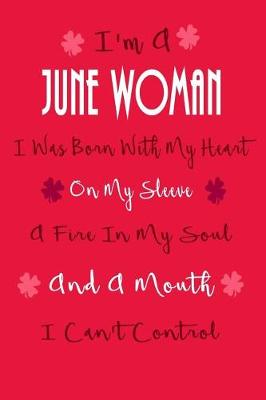 Book cover for I'm a June Woman, I Was Born with My Heart on My Sleeve