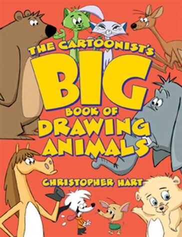 Cover of Cartoonist′s Big Book of Drawing Animals, The