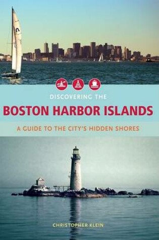 Cover of Discovering the Boston Harbor Islands