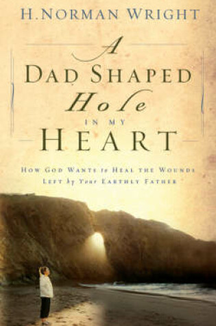Cover of A Dad-shaped Hole in My Heart