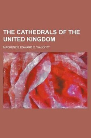 Cover of The Cathedrals of the United Kingdom