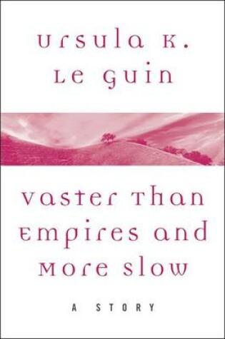 Cover of Vaster Than Empires and More Slow
