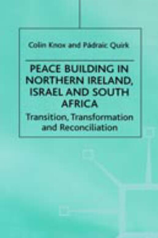 Cover of Peace Building in Northern Ireland, Israel and South Africa