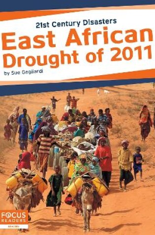 Cover of 21st Century Disasters: East African Drought of 2011