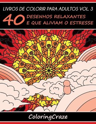 Cover of Livros de colorir para adultos vol. 3