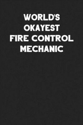 Cover of World's Okayest Fire Control Mechanic