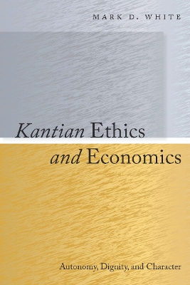 Book cover for Kantian Ethics and Economics