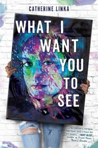 Cover of What I Want You to See