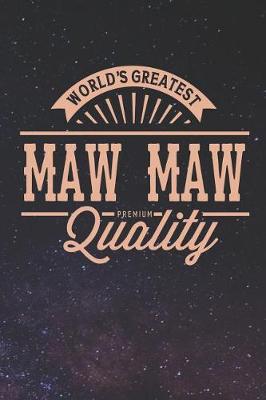 Book cover for World's Greatest Maw Maw Premium Quality