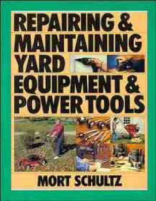 Book cover for Repairing and Maintaining Yard Equipment and Power Tools