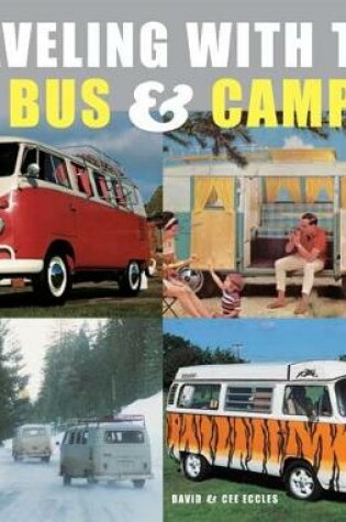 Cover of Traveling With the Vw Bus & Camper