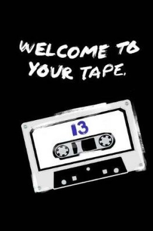 Cover of Welcome To Your Tape