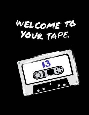 Cover of Welcome To Your Tape