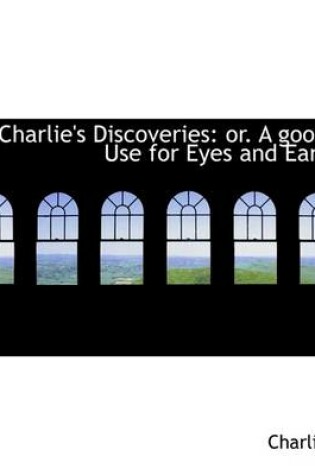 Cover of Charlie's Discoveries