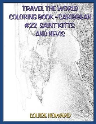 Book cover for Travel the World Coloring Book- Caribbean #22 Saint Kitts and Nevis