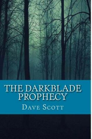 Cover of The Darkblade Prophecy