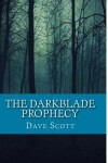 Book cover for The Darkblade Prophecy