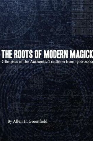 Cover of The Roots of Modern Magick